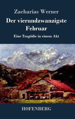 Der Vierundzwanzigste Februar (Hardback)