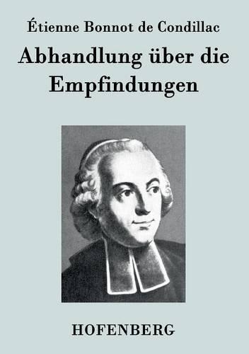 Abhandlung Uber Die Empfindungen (Paperback)