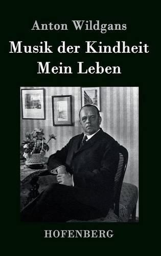 Musik Der Kindheit / Mein Leben (Hardback)