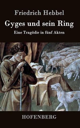 Gyges Und Sein Ring (Hardback)