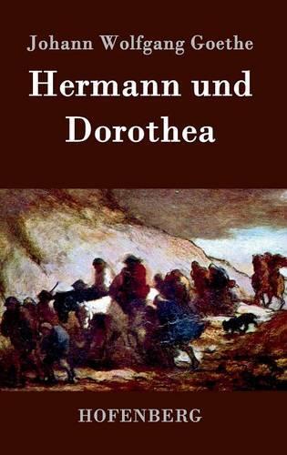Hermann Und Dorothea (Hardback)