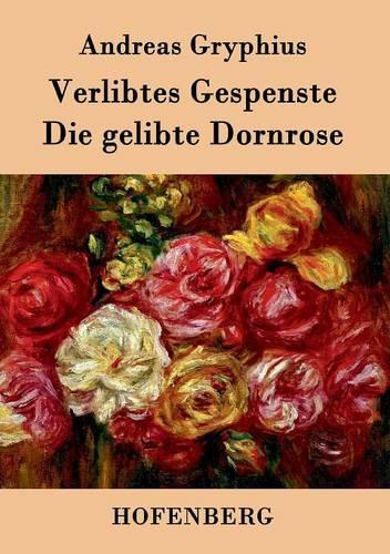 Verlibtes Gespenste - Die Gelibte Dornrose (Paperback)