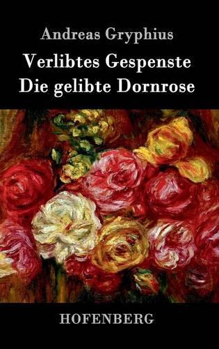 Verlibtes Gespenste - Die Gelibte Dornrose (Hardback)