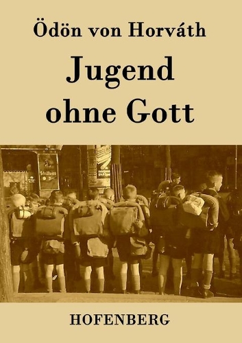 Jugend Ohne Gott (Paperback)