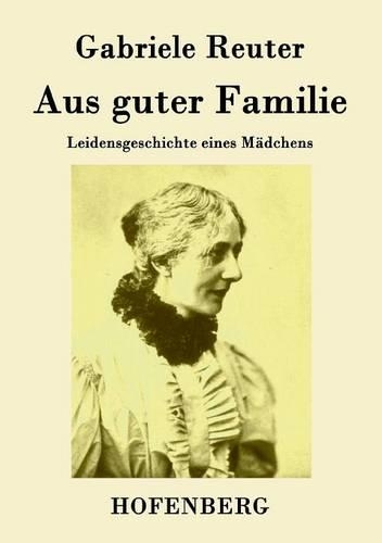 Aus Guter Familie (Paperback)