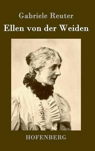 Ellen Von Der Weiden (Hardback)