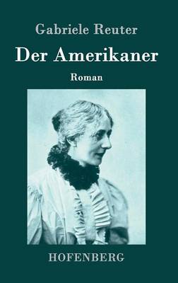 Der Amerikaner (Hardback)