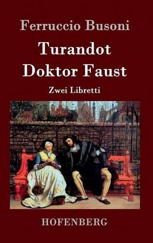 Turandot / Doktor Faust (Hardback)