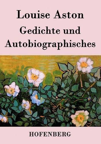 Gedichte Und Autobiographisches (Paperback)