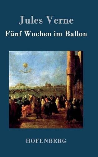 Funf Wochen im Ballon (Hardback)