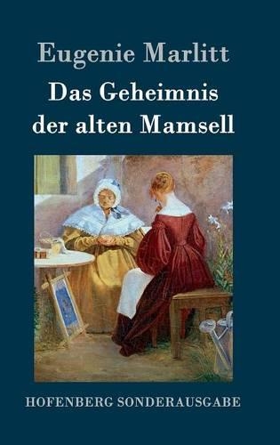 Das Geheimnis der alten Mamsell (Hardback)