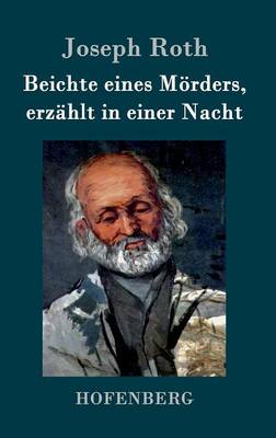 Beichte Eines M rders, Erz hlt in Einer Nacht (Hardback)