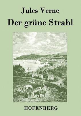Der Gr ne Strahl (Paperback)
