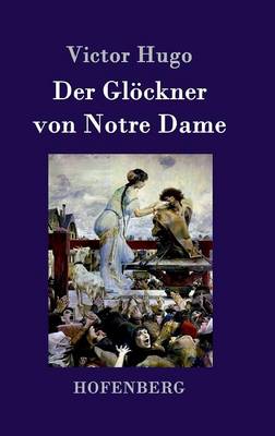Der Gl ckner Von Notre Dame (Hardback)