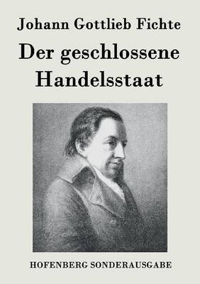 Der Geschlossene Handelsstaat (Paperback)