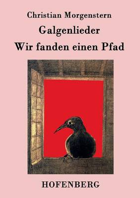 Galgenlieder / Wir Fanden Einen Pfad (Paperback)