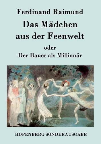 Das M dchen Aus Der Feenwelt Oder Der Bauer ALS Million r (Paperback)