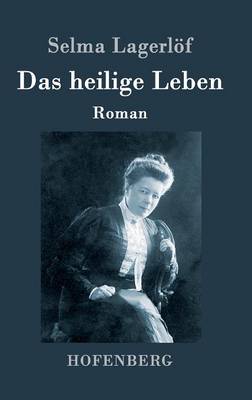 Das Heilige Leben (Hardback)