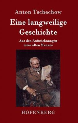 Eine Langweilige Geschichte (Hardback)