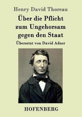 Uber Die Pflicht Zum Ungehorsam Gegen Den Staat (Paperback)