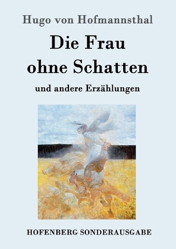 Die Frau Ohne Schatten (Paperback)