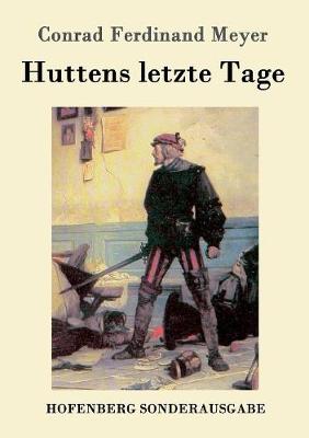 Huttens Letzte Tage (Paperback)