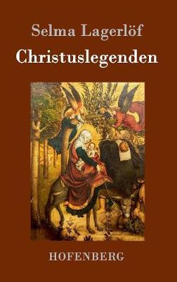 Christuslegenden (Hardback)