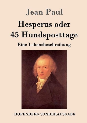 Hesperus Oder 45 Hundsposttage (Paperback)