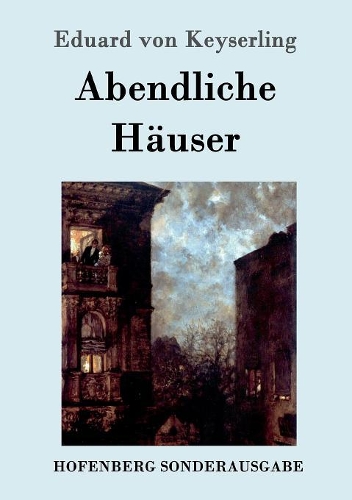 Abendliche Hauser (Paperback)
