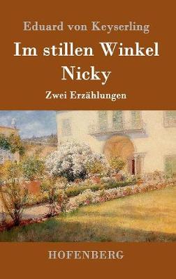 Im Stillen Winkel / Nicky (Hardback)