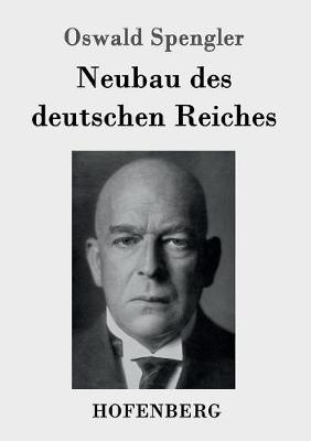 Neubau Des Deutschen Reiches (Paperback)