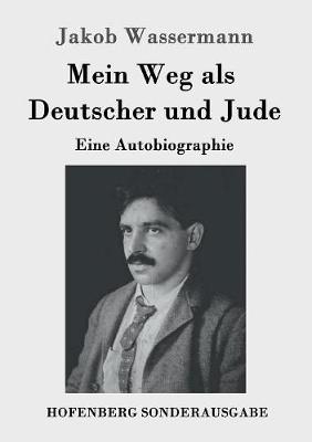 Mein Weg ALS Deutscher Und Jude (Paperback)