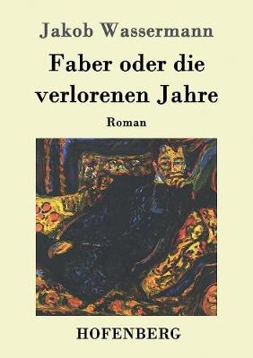 Faber Oder Die Verlorenen Jahre (Paperback)