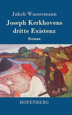 Joseph Kerkhovens Dritte Existenz (Hardback)