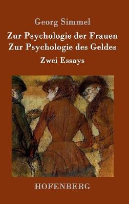 Zur Psychologie Der Frauen / Zur Psychologie Des Geldes (Hardback)