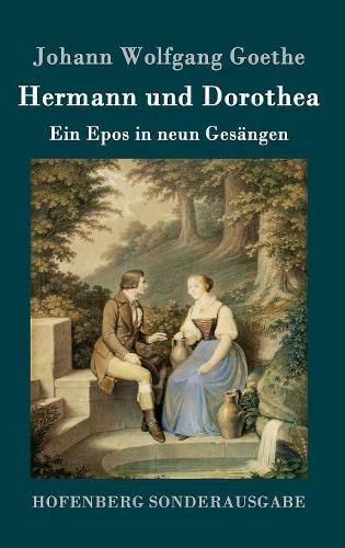 Hermann Und Dorothea (Hardback)