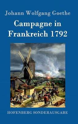 Kampagne in Frankreich 1792 (Hardback)