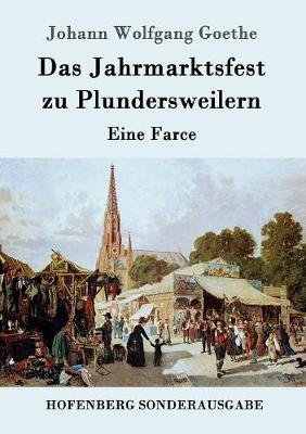 Das Jahrmarktsfest Zu Plundersweilern (Paperback)