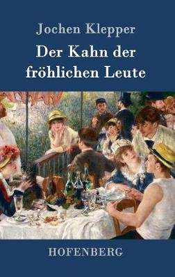Der Kahn Der Frohlichen Leute (Hardback)