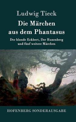 Die Marchen Aus Dem Phantasus (Hardback)
