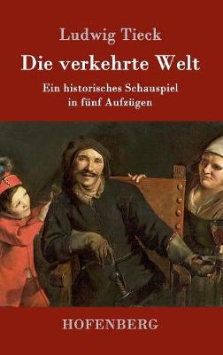 Die Verkehrte Welt (Hardback)