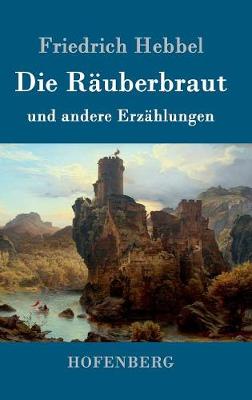 Die R uberbraut (Hardback)
