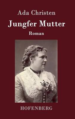 Jungfer Mutter (Hardback)