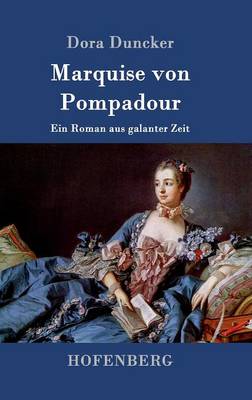 Marquise Von Pompadour (Hardback)