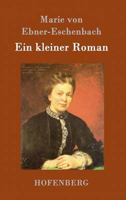 Ein Kleiner Roman (Hardback)