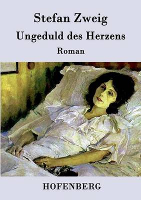 Ungeduld Des Herzens (Paperback)