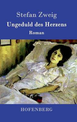 Ungeduld Des Herzens (Hardback)