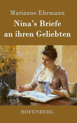 Nina's Briefe an Ihren Geliebten (Hardback)