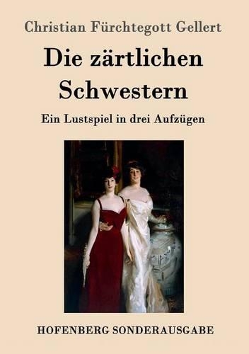 Die Z rtlichen Schwestern (Paperback)