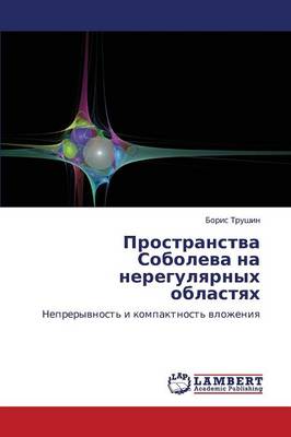 Prostranstva Soboleva Na Neregulyarnykh Oblastyakh (Paperback)
